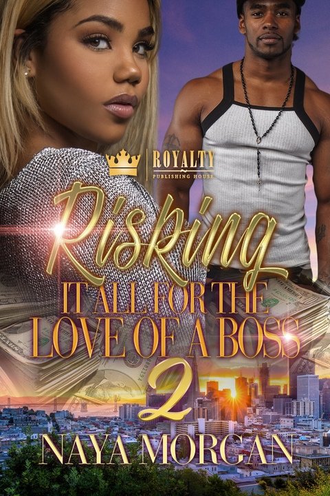 Risking It All For The Love Of A Boss 2 -  Naya Morgan