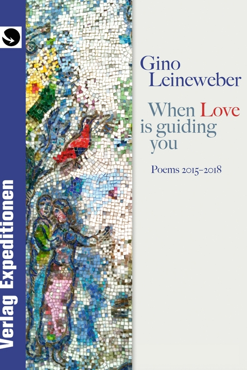 When Love is guiding you - Gino Leineweber