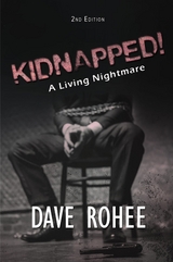 KIDNAPPED! -  DAVE ROHEE