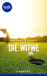 Die Witwe - Matthias Schorpp