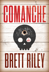 Comanche - Brett Riley