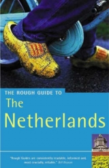 The Rough Guide to the Netherlands - Dunford, Martin; Holland, Jack; Lee, Phil