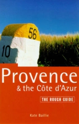 Provence and the Cote d'Azur - Baillie, Kate