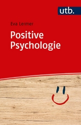 Positive Psychologie -  Eva Lermer