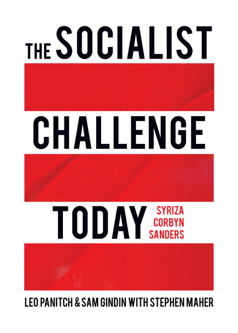 Socialist Challenge Today -  Sam Gindin,  Leo Panitch