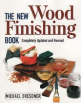 New Wood Finishing Book, The - Dresdner, M