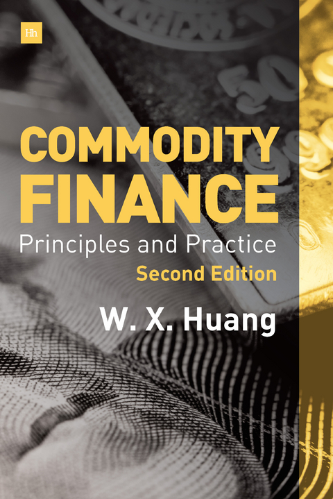 Commodity Finance -- 2nd Edition -  Weixin Huang