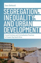 Segregation, Inequality, and Urban Development - Sara Dehkordi