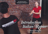 Introduction to the Italian Rapier -  Devon Boorman