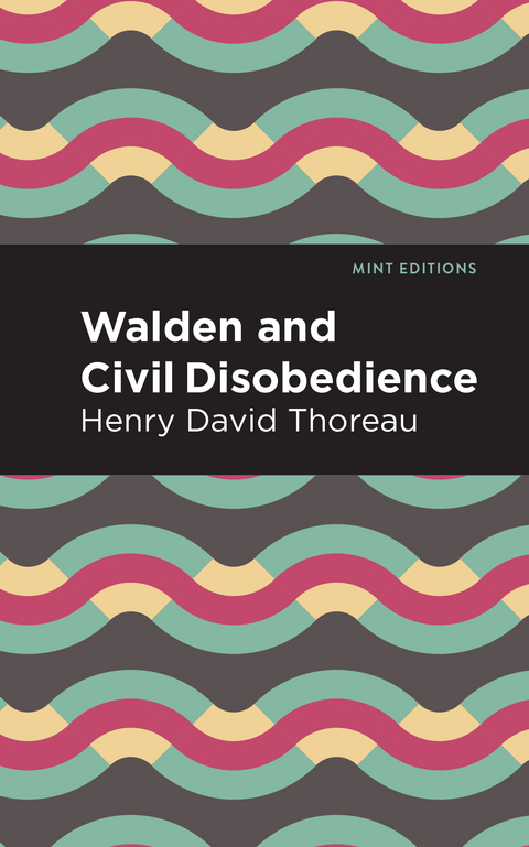 Walden and Civil Disobedience -  Henry David Thoreau