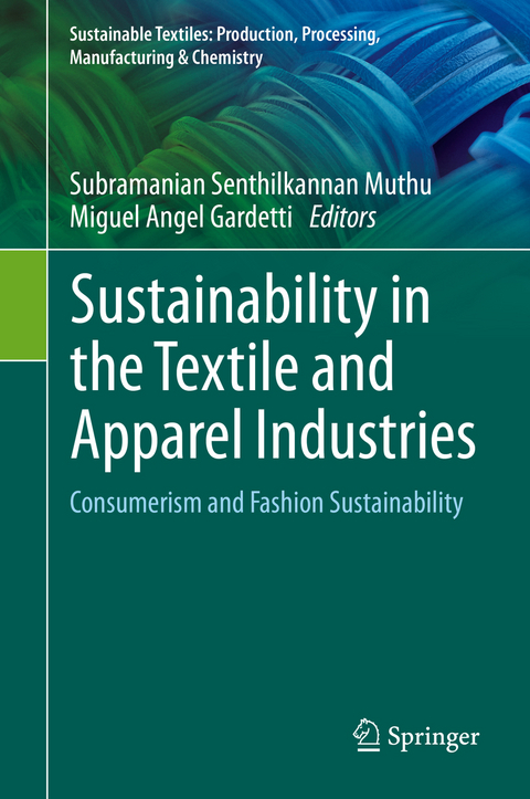 Sustainability in the Textile and Apparel Industries - 