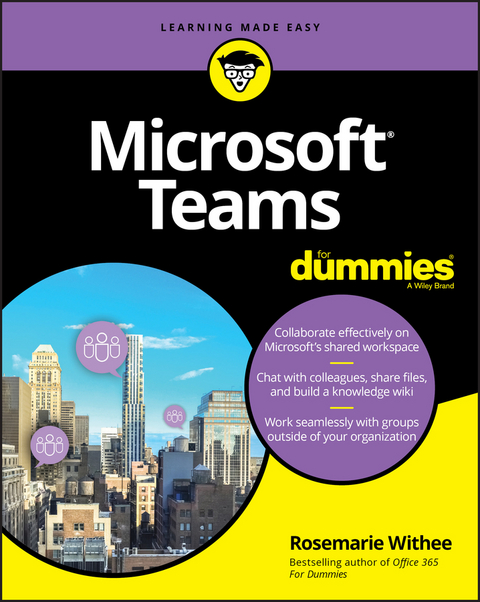 Microsoft Teams For Dummies -  Rosemarie Withee