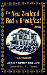 The New Zealand Bed and Breakfast Book - Thomas, Jim; Thomas, Janete