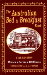 The Australian Bed and Breakfast Book - Thomas, Janete