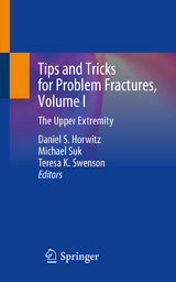 Tips and Tricks for Problem Fractures, Volume I - 