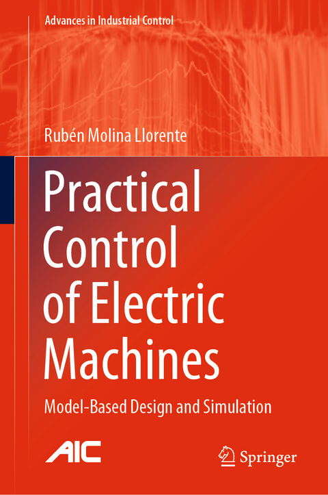 Practical Control of Electric Machines -  Rubén Molina Llorente