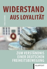 Widerstand aus Loyalität -  Tobias Korenke