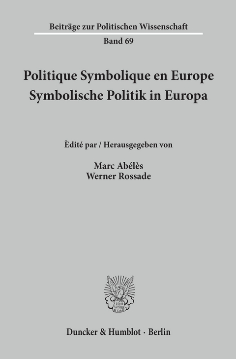 Politique Symbolique en Europe / Symbolische Politik in Europa. - 