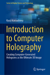 Introduction to Computer Holography - Kyoji Matsushima