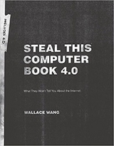 Steal This Computer Book 4.0 - Wang, Wallace