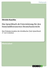 Das Sprachbuch als Unterstützung für den binnendifferenzierten Deutschunterricht - Christin Kuschka