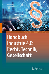 Handbuch Industrie 4.0: Recht, Technik, Gesellschaft - 