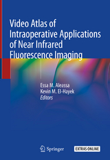 Video Atlas of Intraoperative Applications of Near Infrared Fluorescence Imaging - 