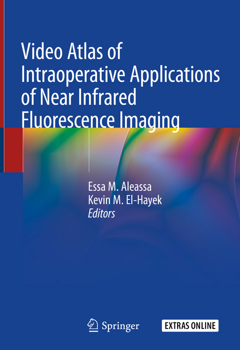 Video Atlas of Intraoperative Applications of Near Infrared Fluorescence Imaging - 