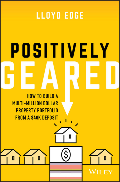 Positively Geared -  Lloyd Edge