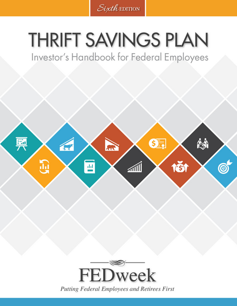 Thrift Savings Plan Investor's Handbook for Federal Employees -  Fedweek