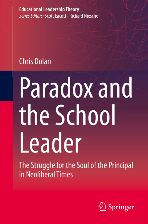 Paradox and the School Leader - Chris Dolan