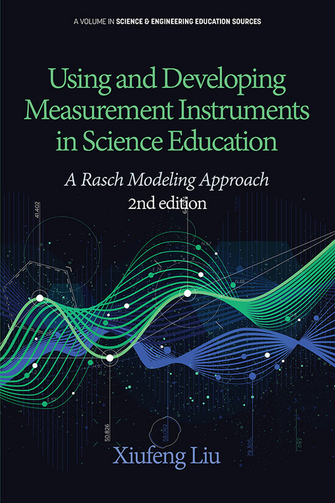 Using and Developing Measurement Instruments in Science Education -  Xiufeng Liu