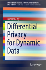 Differential Privacy for Dynamic Data -  Jerome Le Ny
