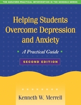 Helping Students Overcome Depression and Anxiety, Second Edition - Merrell, Kenneth W.