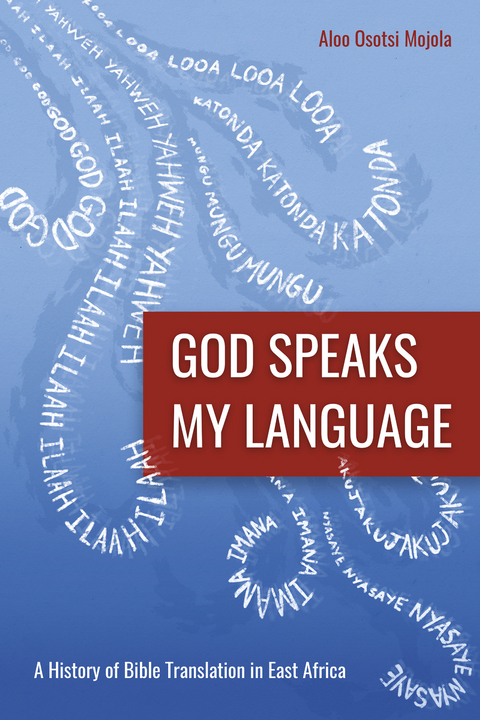 God Speaks My Language -  Aloo Osotsi Mojola