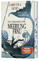 Die Chroniken der Meerjungfrau - Der Fluch der Wellen - Christina Henry