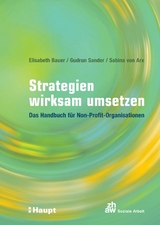 Strategien wirksam umsetzen -  Elisabeth Bauer,  Gudrun Sander,  Sabina von Arx
