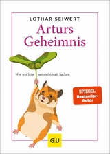 Arturs Geheimnis -  Lothar Seiwert