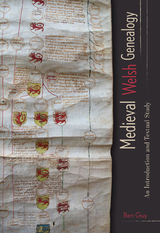 Medieval Welsh Genealogy -  Ben Guy