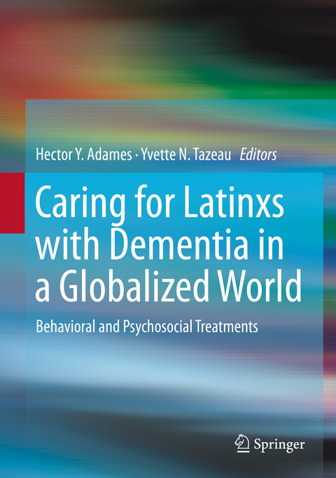 Caring for Latinxs with Dementia in a Globalized World - 