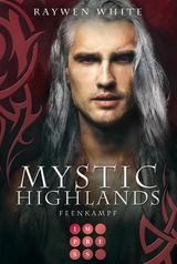 Mystic Highlands 6: Feenkampf -  Raywen White