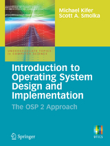 Introduction to Operating System Design and Implementation - Michael Kifer, Scott Smolka