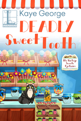 Deadly Sweet Tooth -  Kaye George