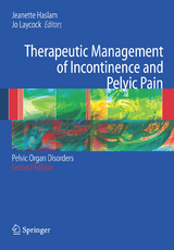 Therapeutic Management of Incontinence and Pelvic Pain - Haslam, J.; Laycock, J.