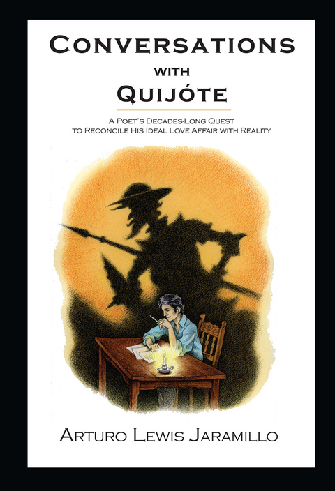Conversations with Quijote - Arturo Lewis Jaramillo