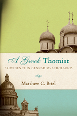 A Greek Thomist - Matthew C. Briel