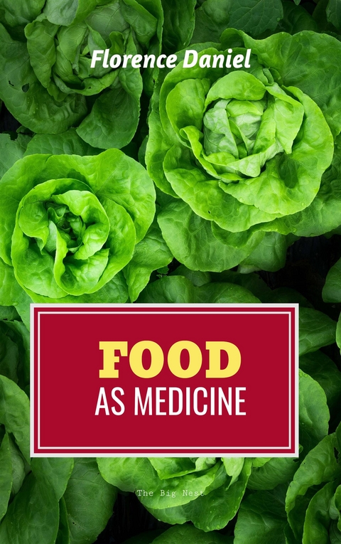 Food as Medicine - Florence Daniel