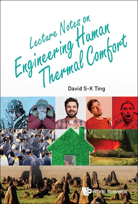 LECTURE NOTES ON ENGINEERING HUMAN THERMAL COMFORT - David S-K Ting