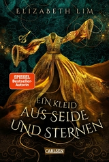 Ein Kleid aus Seide und Sternen (Ein Kleid aus Seide und Sternen 1) -  Elizabeth Lim