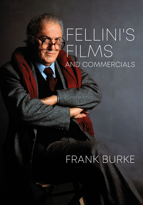 Fellini’s Films and Commercials - Canada) Burke Frank (Queen’s University
